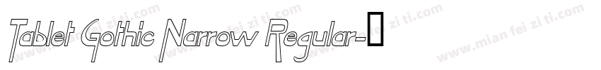Tablet Gothic Narrow Regular字体转换